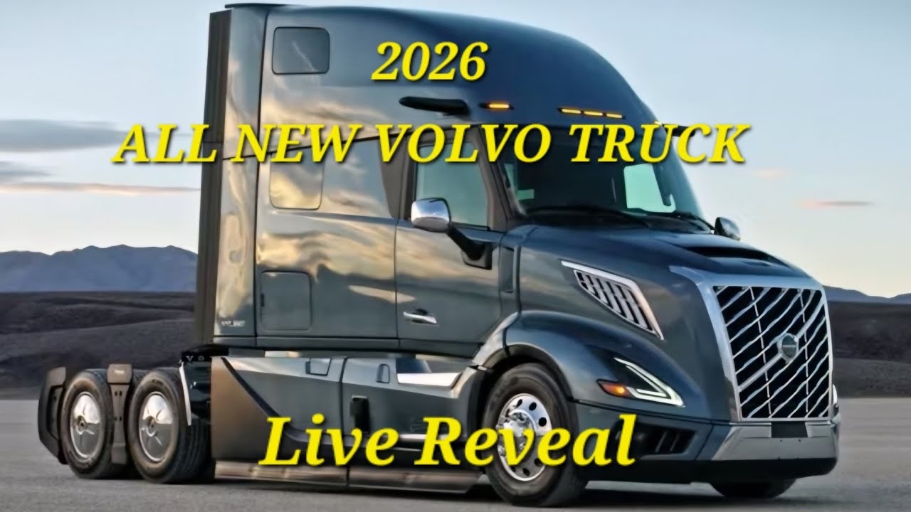 2026 ALL NEW VOLVO VNL TRUCK REVEAL AVAILABLE TO ORDER NOW YouTube